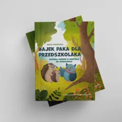 Urocza okładka książki "Bajek paka dla przedszkolaka" z jeżami i sową w lesie.